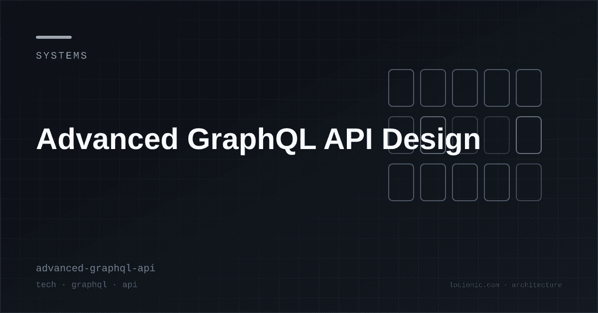 Advanced GraphQL API Design
