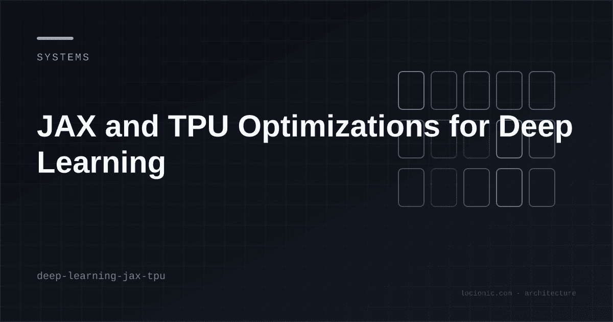 JAX and TPU Optimizations for Deep Learning