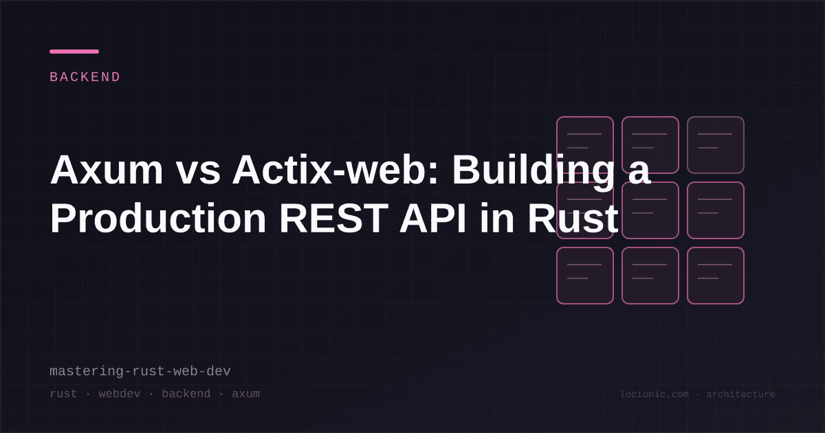 AxumとActix-web: Rustで本番環境向けREST APIを構築する