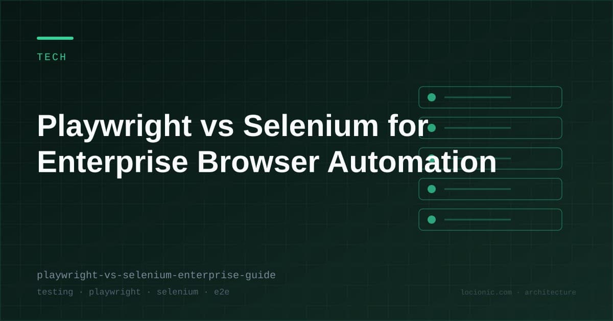 Playwright vs Selenium for Enterprise Browser Automation