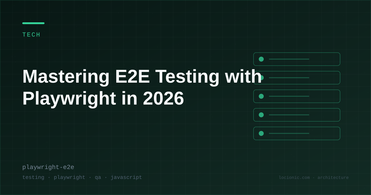 Mastering E2E Testing with Playwright in 2026