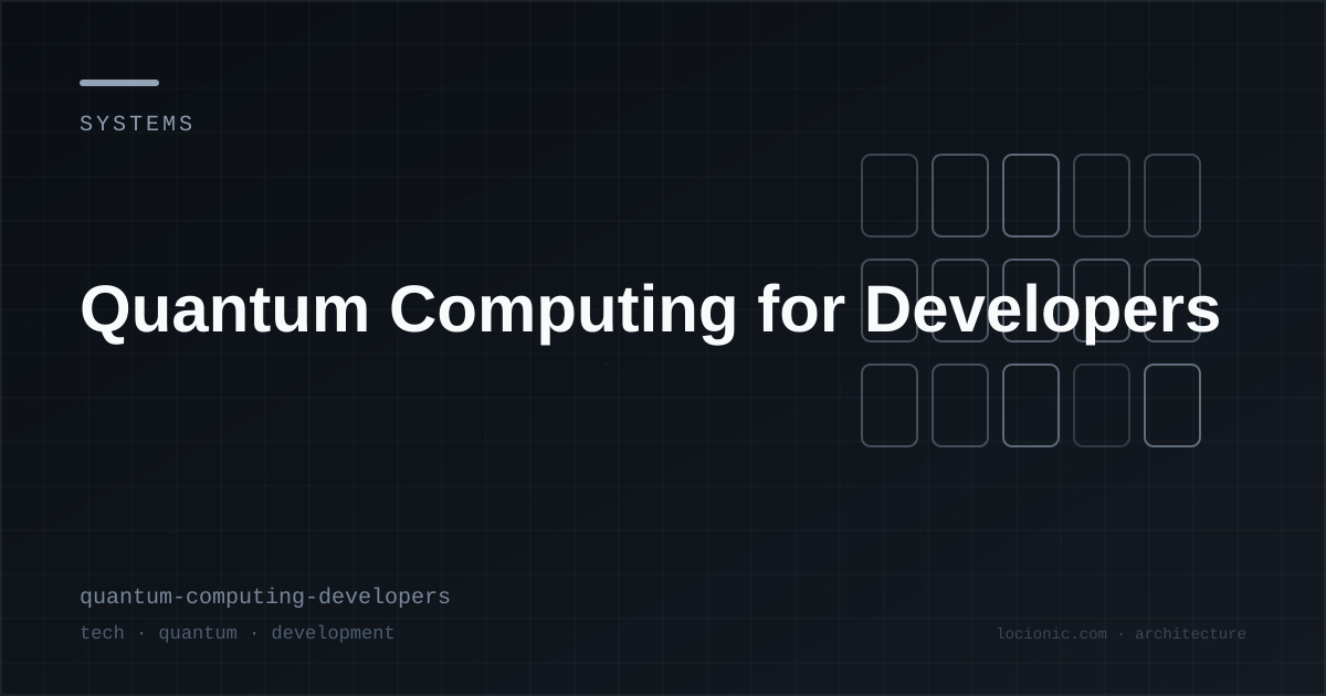 Quantum Computing for Developers
